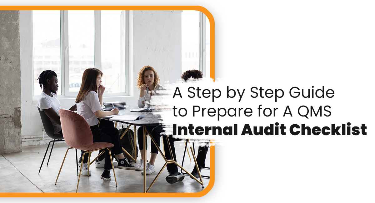 A Step by Step Guide to Prepare for A QMS Internal Audit Checklist